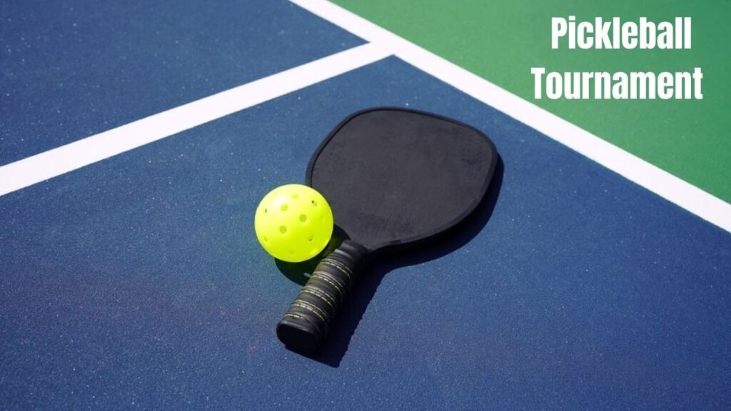 Pickleball Tournaments courts