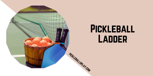 Pickleball Ladder