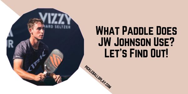 What Paddle Does JW Johnson Use