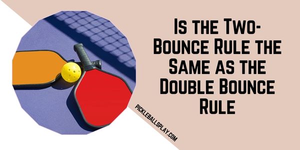 Is the Two-Bounce Rule the Same as the Double Bounce Rule