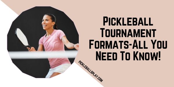 Pickleball Tournament Formating