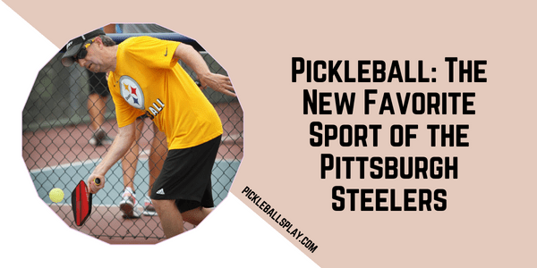 Pickleball Pittsburgh Steelers