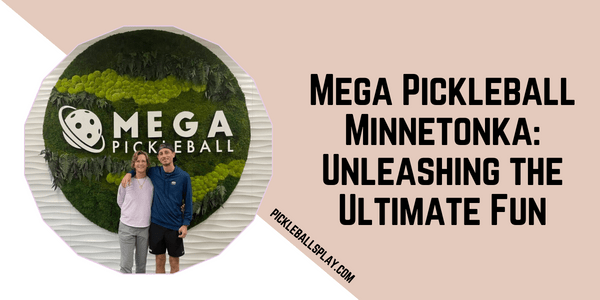 Mega Pickleball Minnetonka Unleashing the Ultimate Fun