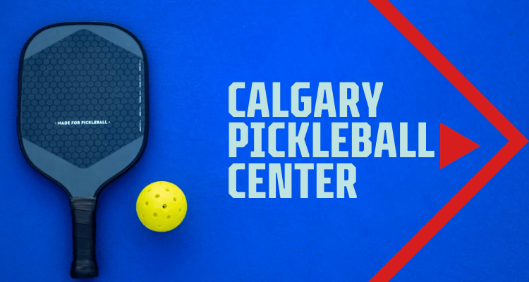 CALGARY PICKLEBALL CENTER