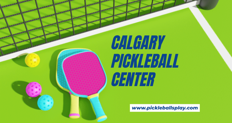 Calgary Pickleball Center Tournaments