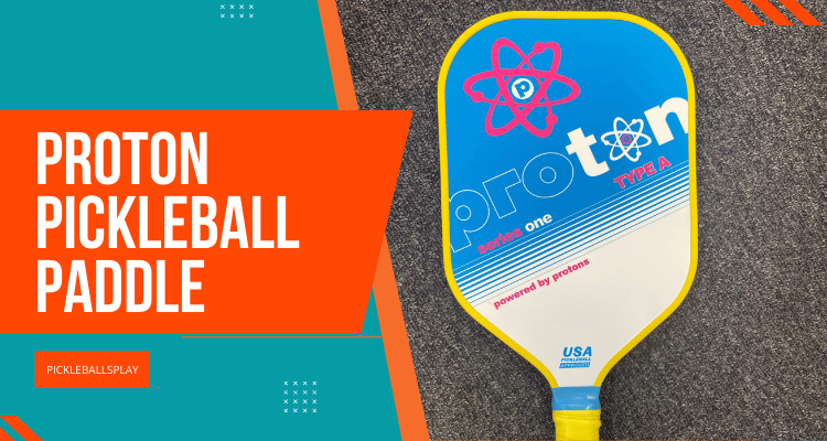 Proton Pickleball Paddle