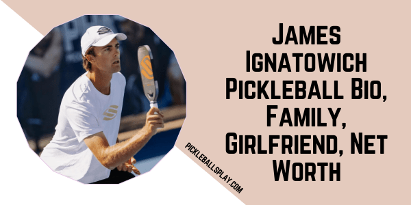 James Ignatowich Pickleball