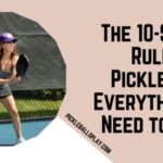 The 10-Second Rule in Pickleball