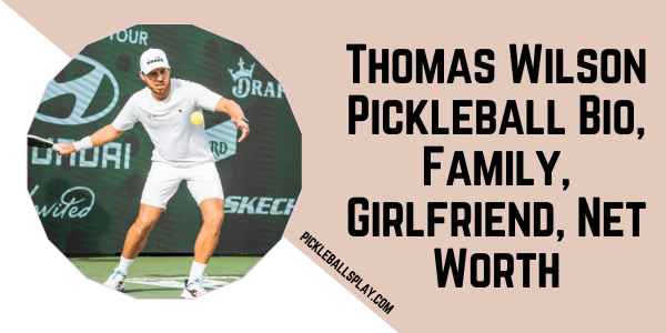 Thomas Wilson Pickleball