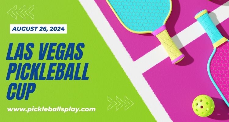 Las Vegas Pickleball Cup