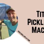 Titan Pickleball Machine Master Your Game with Precision Practice & Pro Tips