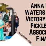 Anna Leigh Waters Claims Victory at Pro Pickleball Association Finals