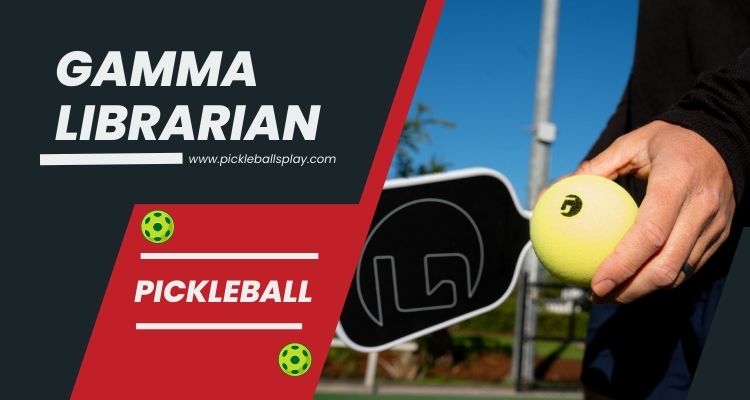 Gamma Librarian Pickleballs