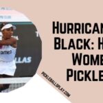 Hurricane Tyra Black Hottest Women in Pickleball