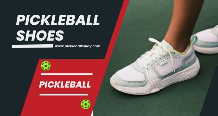 Pickleball Shoes 2025