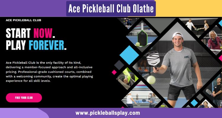 Ace Pickleball Club Olathe: A New Destination for Pickleball Enthusiasts Ace Pickleball Club Olathe 2025