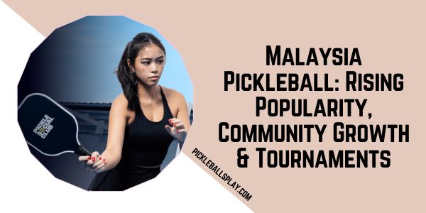 Pickleball Malaysia