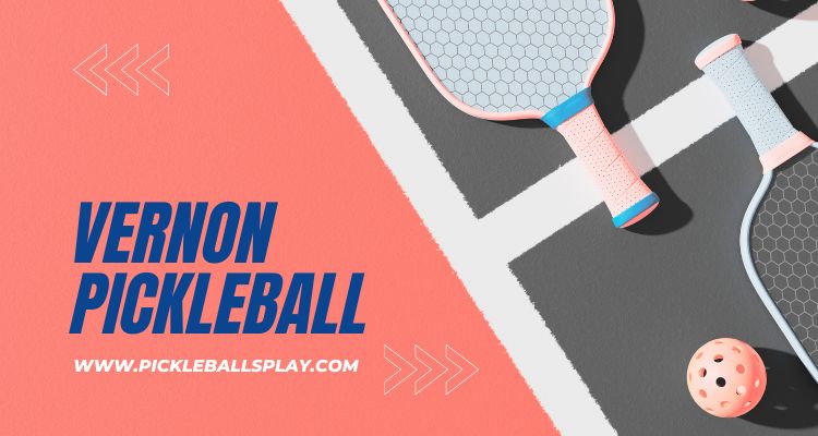 Vernon Pickleball