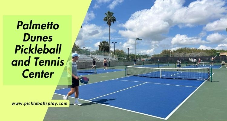 Palmetto Dunes Pickleball and Tennis Center