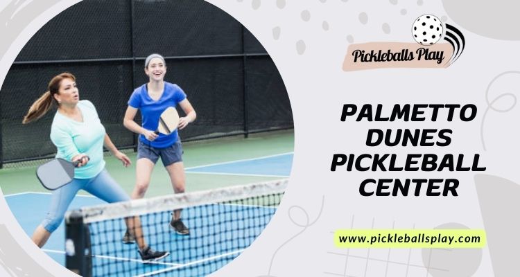 Pickleball at Palmetto Dunes