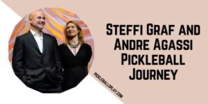 Steffi Graf and Andre Agassi Pickleball Journey