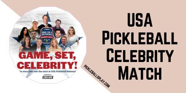 2025 USA Pickleball Celebrity Match