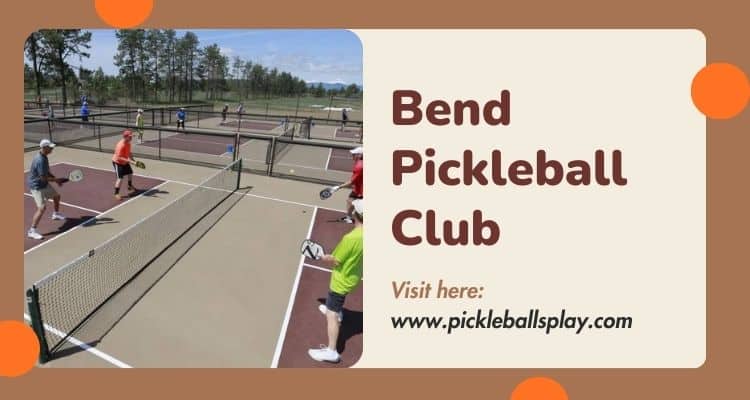 Bend Pickleball Club 2025 Bend Pickleball Club Membership