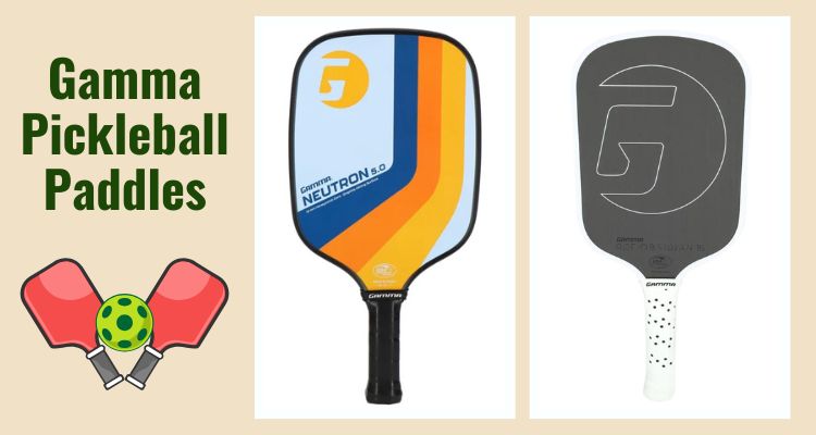 Gamma Pickleball Paddles Review 2025 Gamma Paddle