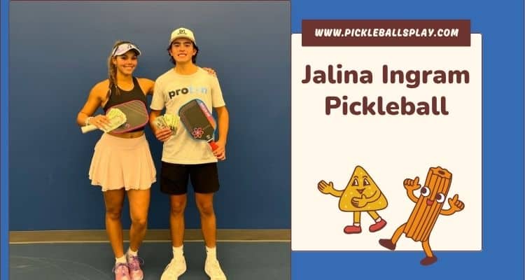 Jalina Ingram Pickleball: A Young Star’s Inspiring Journey Jalina Ingram pickleball