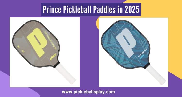 Prince Pickleball Paddles: Features, Performance, and Top Models in 2025 Prince Pickleball Paddles in 2025