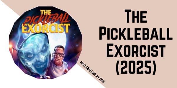 The Pickleball Exorcist (2025)
