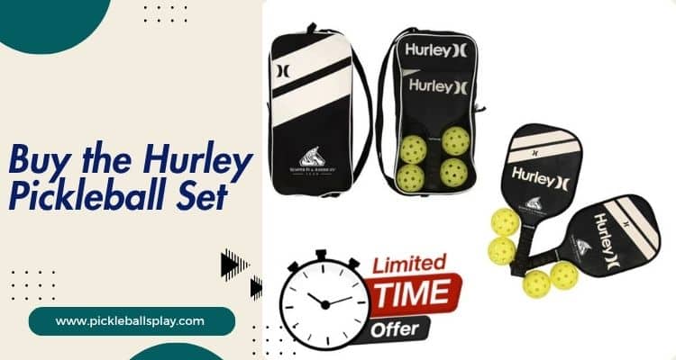Hurley Pickleball Set: Your Ultimate Guide to This Popular Pickleball Kit Buy the Hurley Pickleball Set