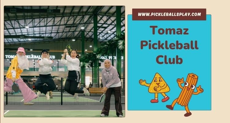 Tomaz Pickleball Club: Your Ultimate Guide to Malaysia's Premier Pickleball Destination Tomaz Pickleball Club